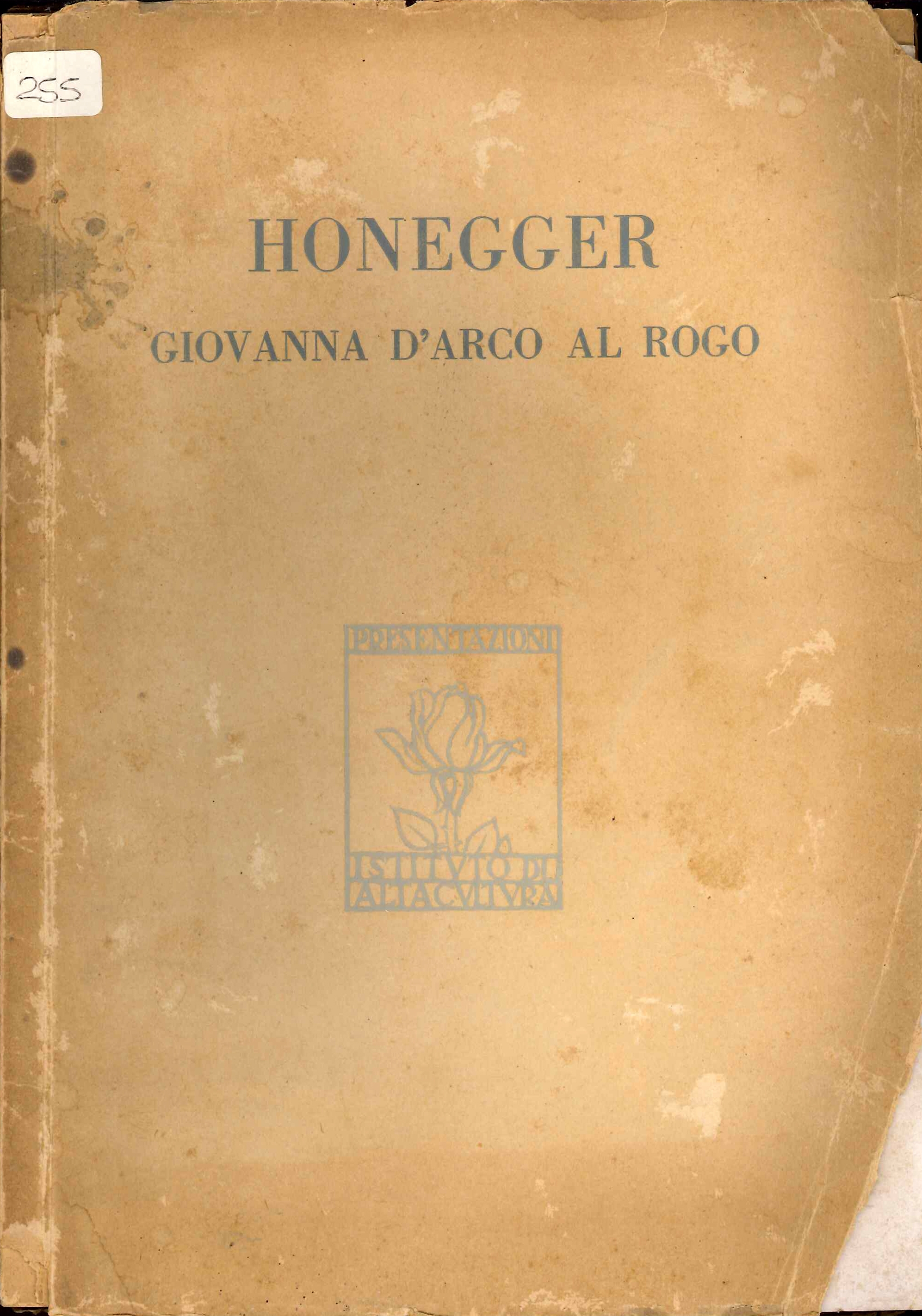 Giovanna D'Arco al rogo, oratorio drammatico in XI scene.