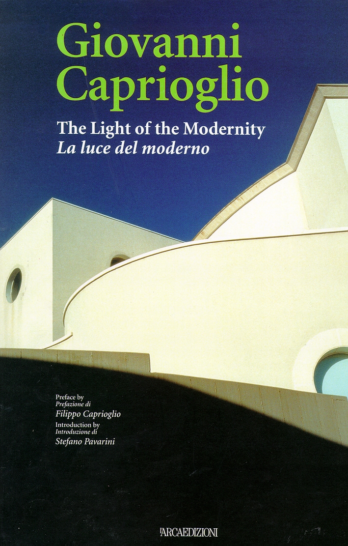 Giovanni Caprioglio. The Light of the Modernity. La luce del …