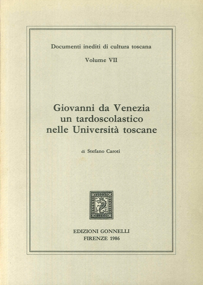 Giovanni da Venezia un tardoscolastico nelle università toscane
