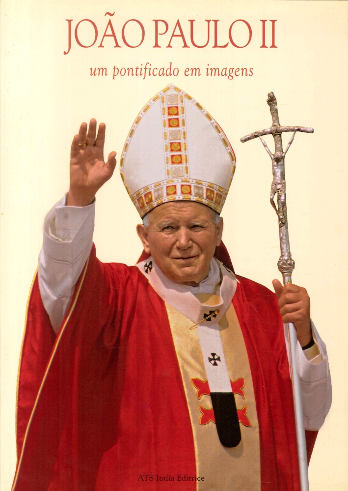 Giovanni Paolo II. Un Pontificato Attraverso le Immagini. [Portuguese Ed.]