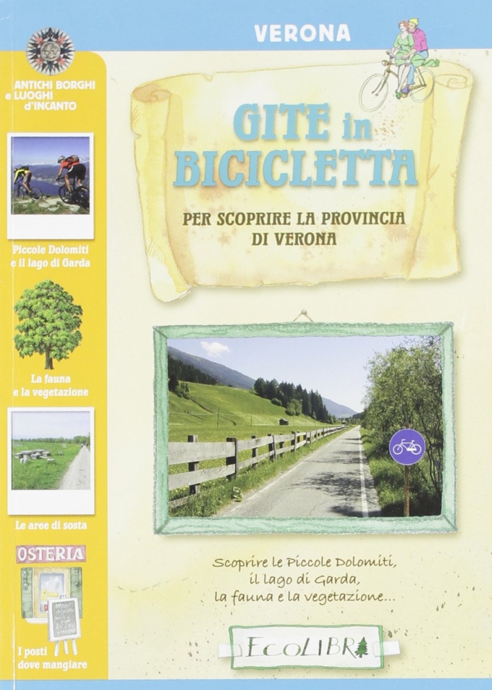 Gite in bicicletta. Per scoprire la provincia di Verona