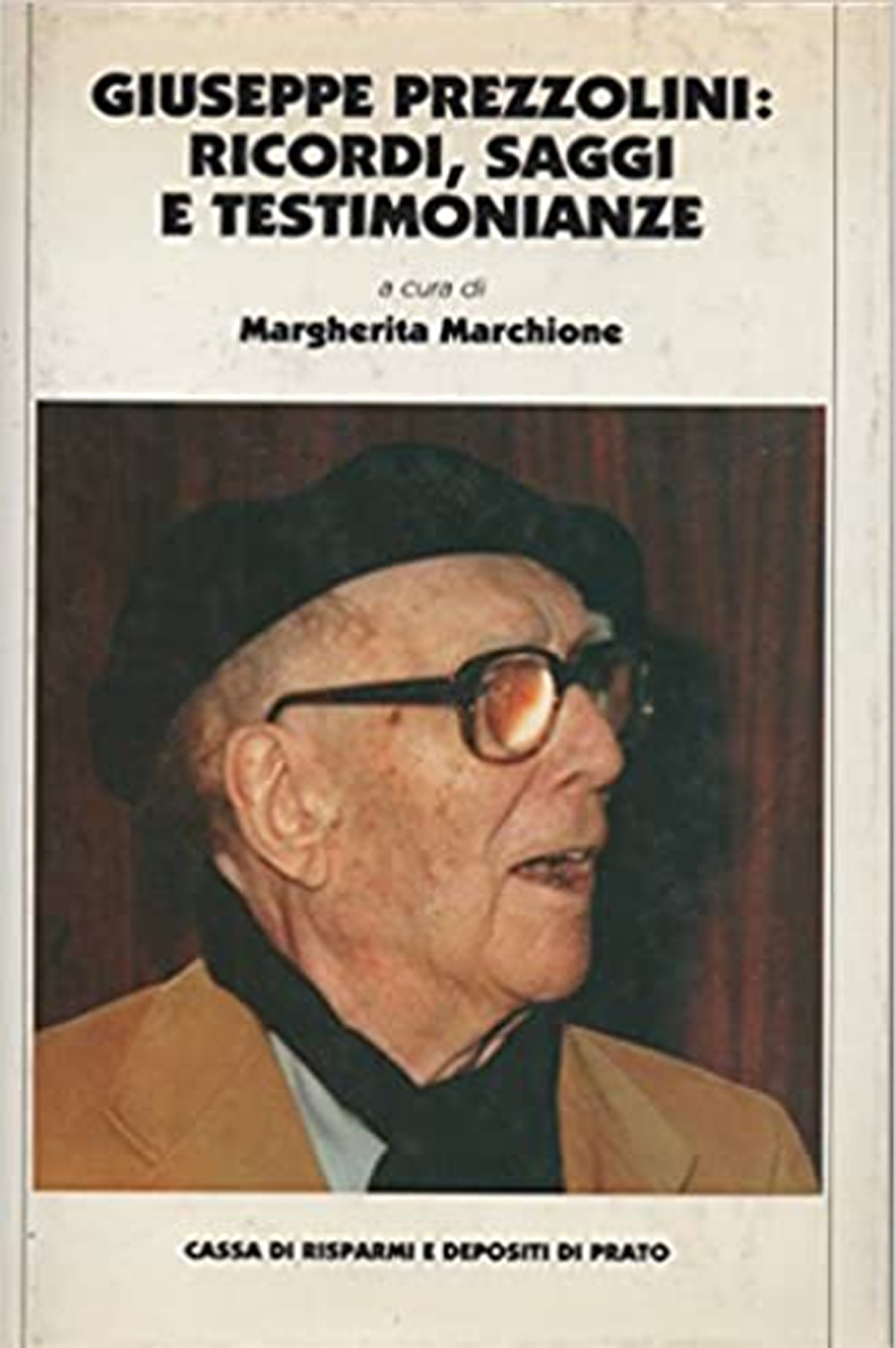 Giuseppe Prezzolini: ricordi, saggi e testimonianze