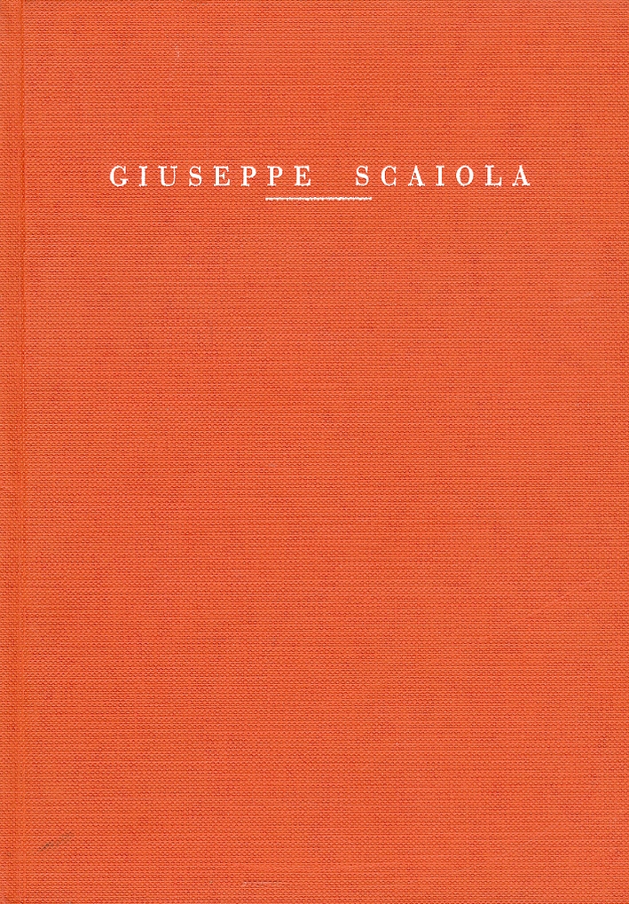 Giuseppe Scaiola. [Edizione italiana e tedesca]
