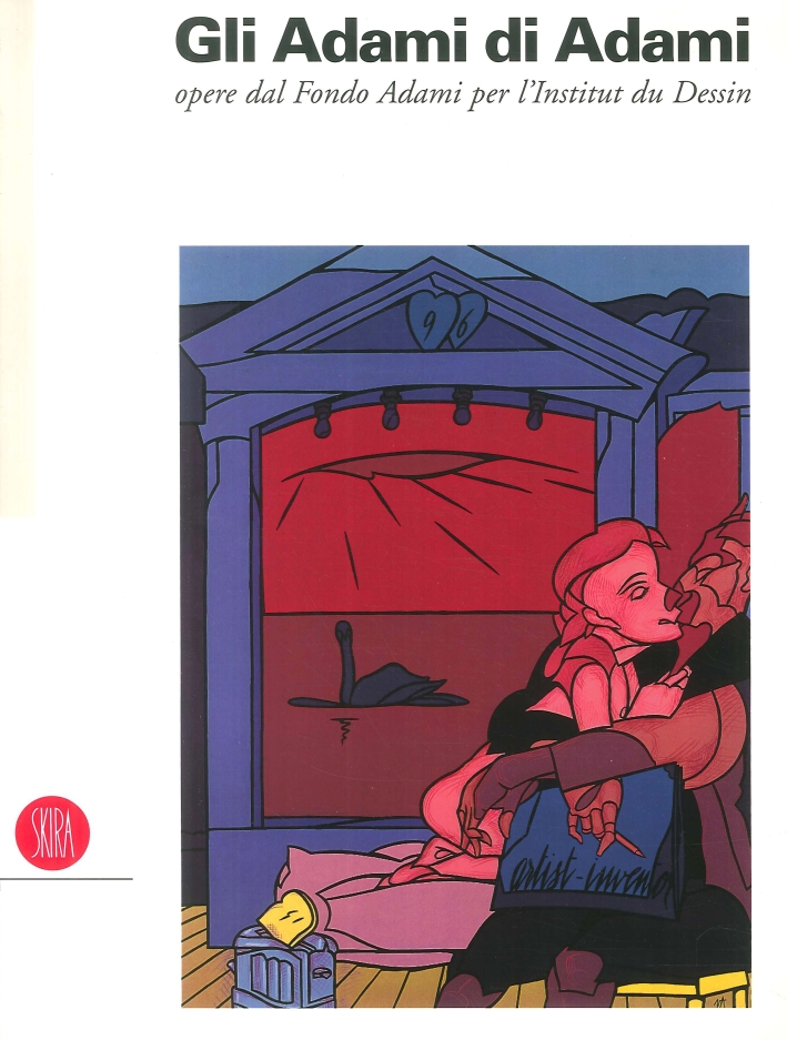 Gli Adami di Adami. Opere dal Fondo Adami per l'Institut …