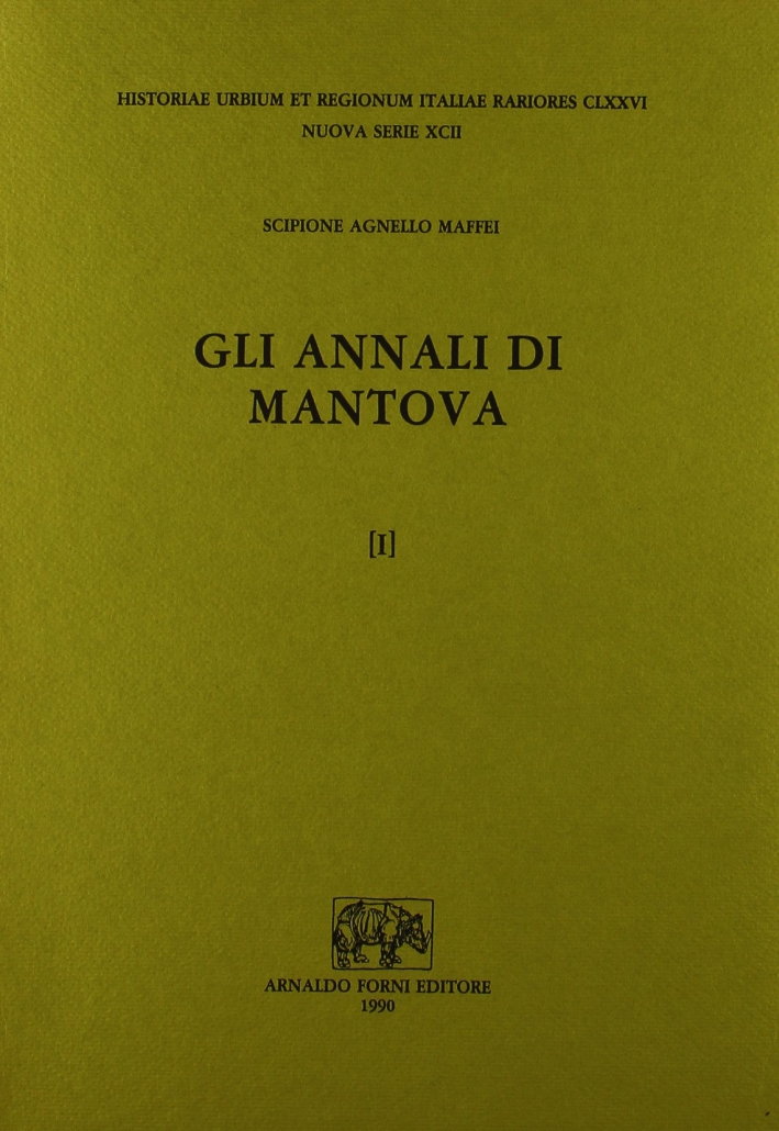 Gli annali di Mantova (rist. anast. 1675)