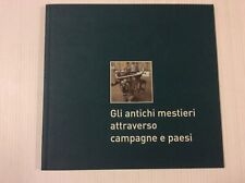 Gli antichi mestieri attraverso campagne e paesi, Porto San Giorgio, …