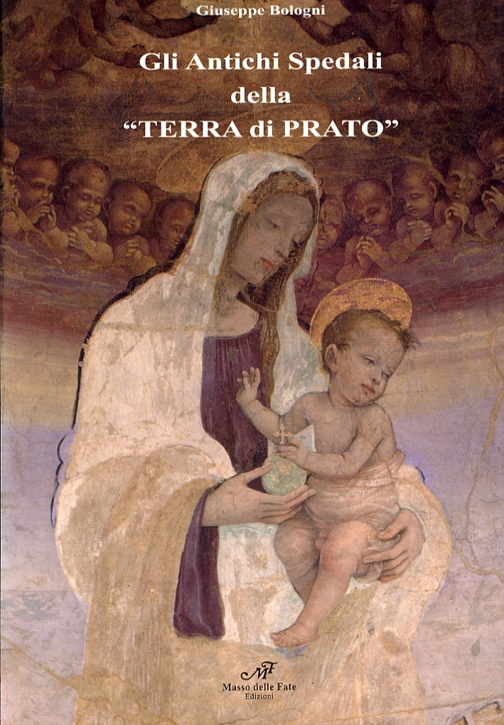 Gli antichi spedali della Terra di Prato