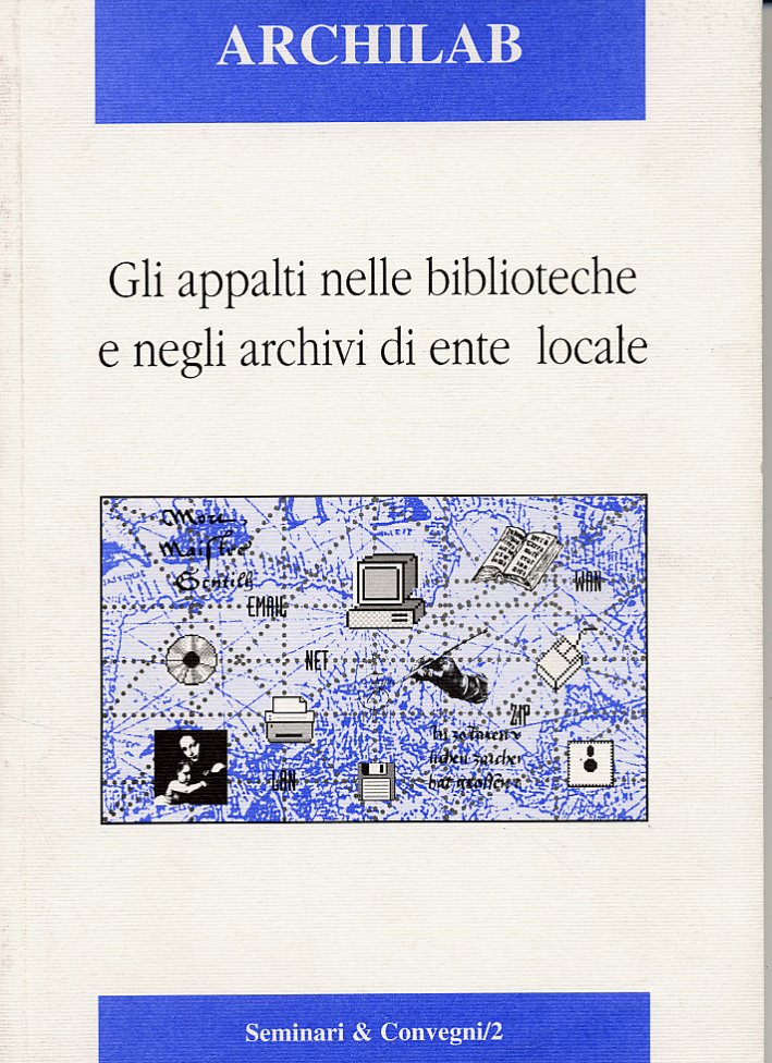 Gli appalti nelle biblioteche e negli archivi di ente locale. …