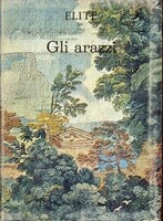 Gli arazzi, Milano, Fratelli Fabbri Editori, 1966