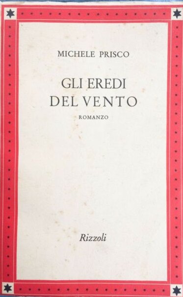 Gli Eredi del Vento. Romanzo