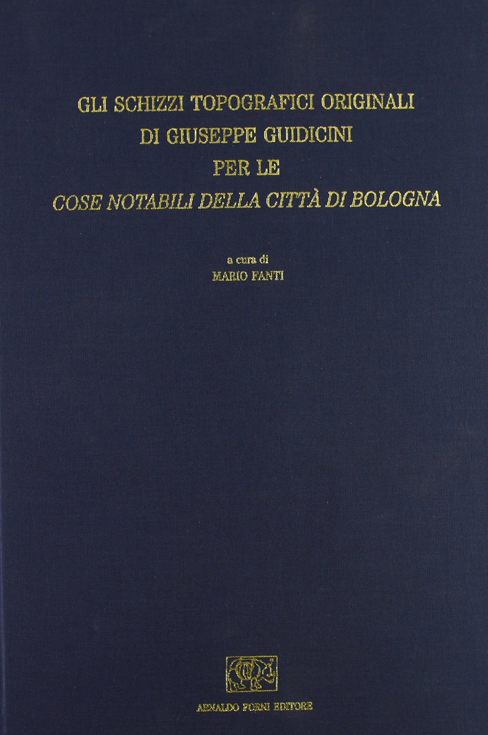Gli schizzi topografici originali per le "Cose notabili della città …
