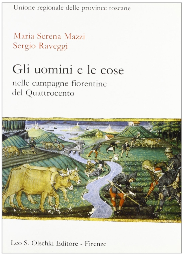 Gli uomini e le cose nelle campagne fiorentine del Quattrocento