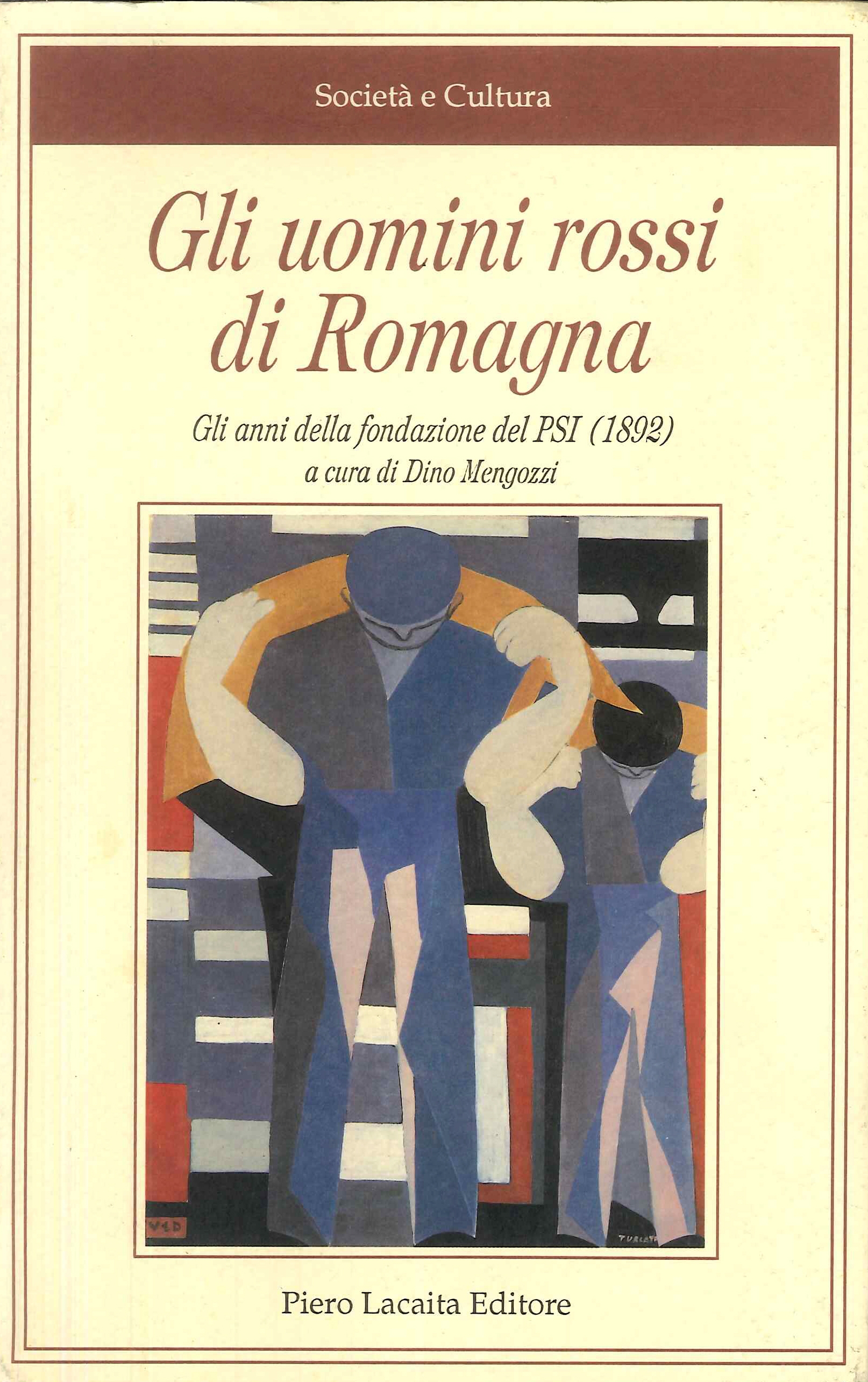 Gli uomini Rossi di Romagna. Gli anni della fondazione del …