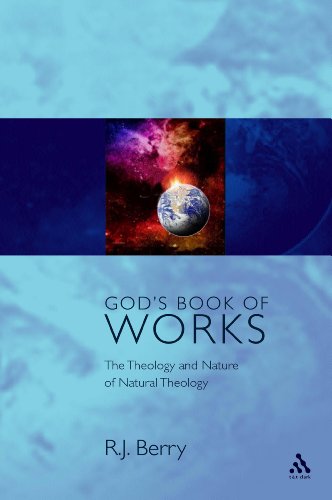 God'S Book of Works: the Nature and Theology of Nature …