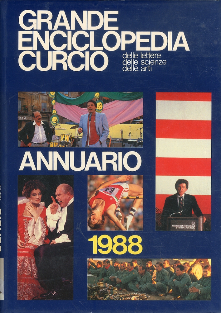 Grande Enciclopedia Curcio. Annuario 1988. delle Lettere, delle Scienze, delle …
