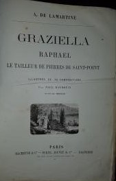 Graziella. Raphaël. Le tailleur de pierres de Saint-Point