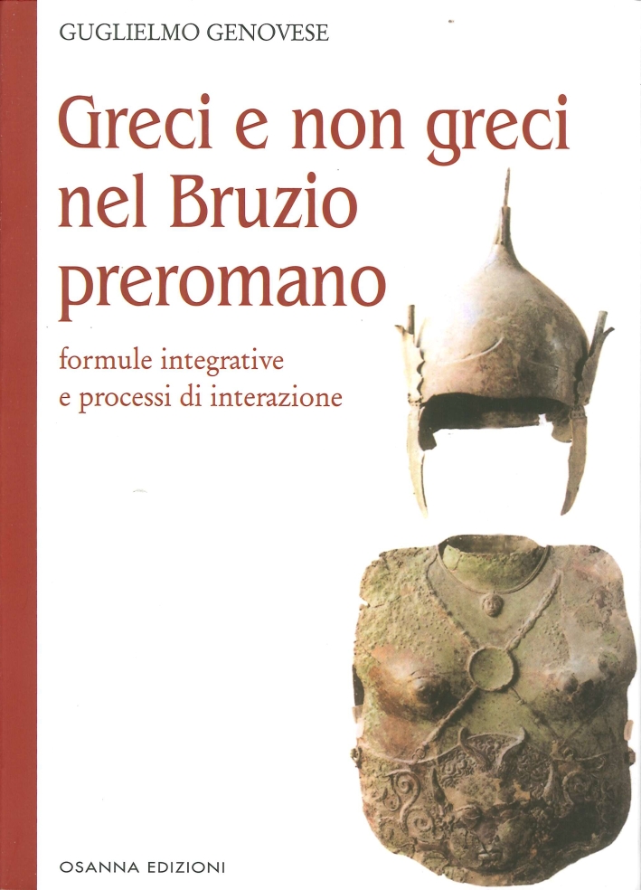 Greci e non Greci nel Bruzio Preromano. Formule Integrative e …
