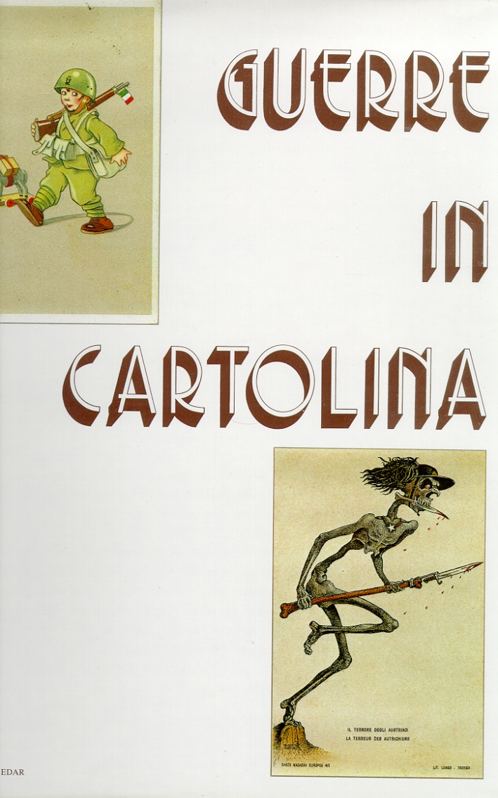 Guerre in cartolina. Gli eventi bellici dal 1911 al 1946 …