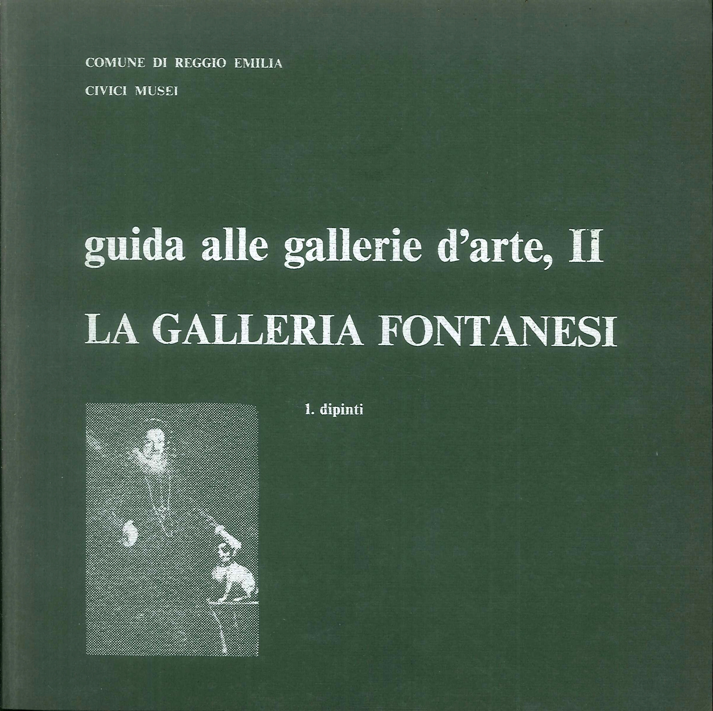 Guida alle gallerie d'arte, II. La Galleria Fontanesi. I. Dipinti.