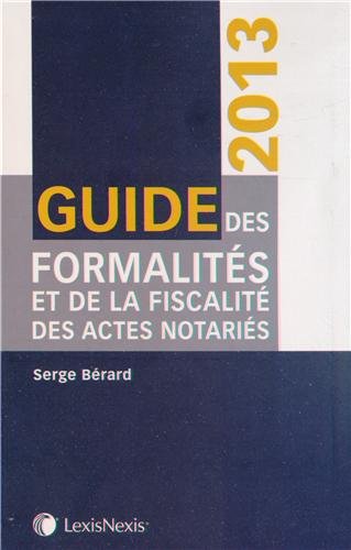 Guide des formalités et de la fiscalité des actes notariés