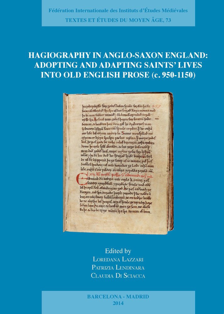 Hagiography in Anglo-saxon England: Adopting and Adapting Saints Lives into …