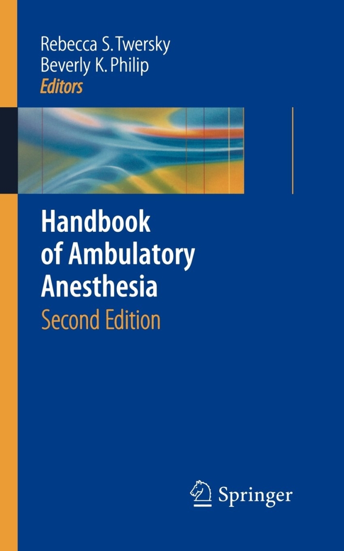 Handbook of Ambulatory Anesthesia. Second Edition