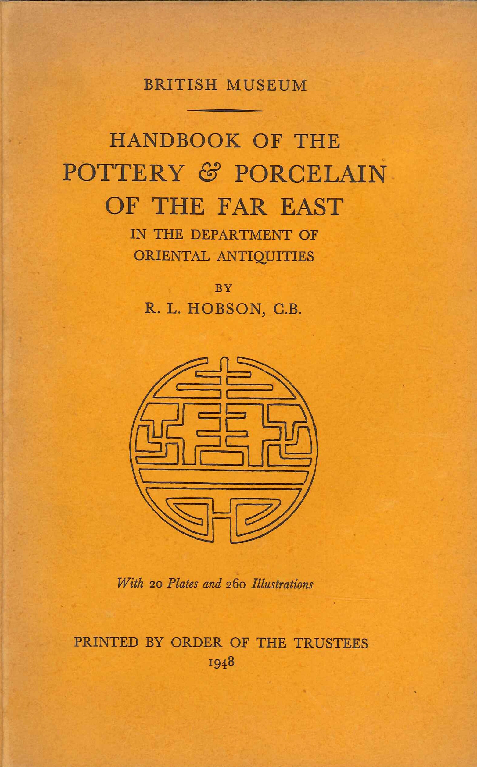 Handbook of the Pottery & Porcelain of the Far East …