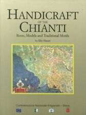 Handicraft of the Chianti. Roots, Models and Traditional Motifs