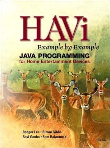 Havi: Example By Example : Jave Programming For Home Entertainment …