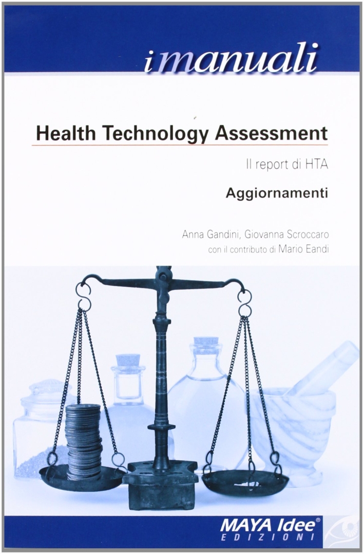Health tecnology assessment. Il report di HTA. Aggiornamenti