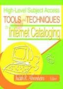 High-Level Subject Access Tools and Techniques in Internet Cataloging