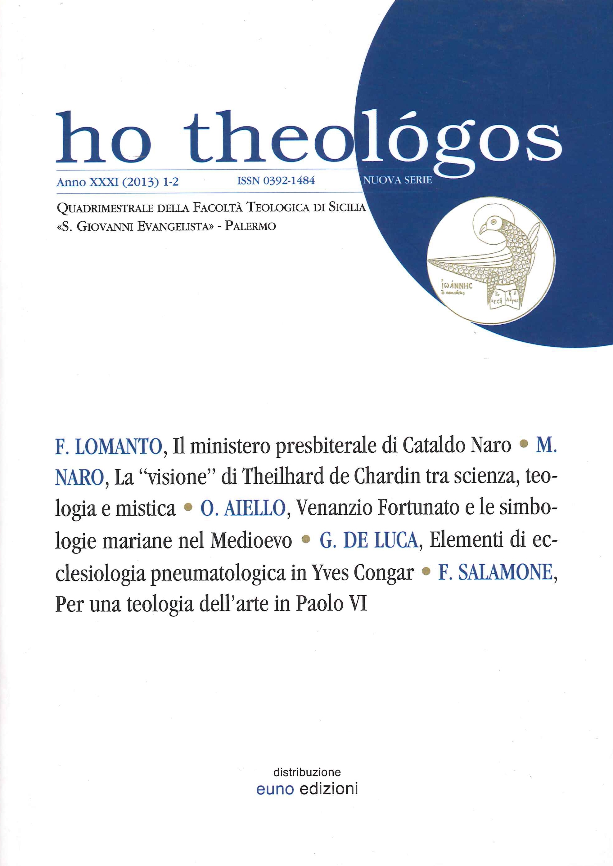 Ho Theologos. N. 1-2 (2013) Anno XXXII. Quadrimestrale della facoltà …