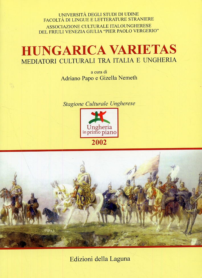 "Hungarica varietas". Mediatori culturali tra Italia e Ungheria