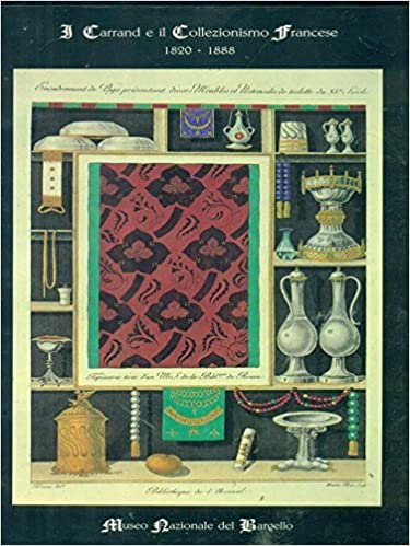 I Carrand e il collezionismo francese, 1820-1888