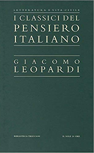 I Classici del Pensiero Italiano. Giacomo Leopardi.
