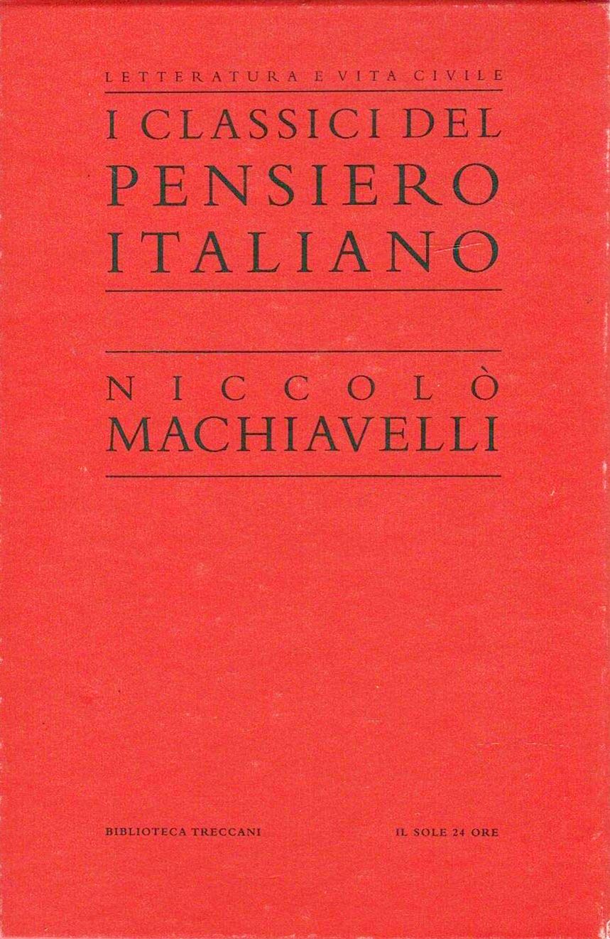 I classici del pensiero italiano. Niccolo' Machiavelli