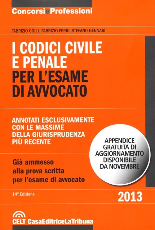 I Codici Civile e Penale per l'Esame di Avvocato
