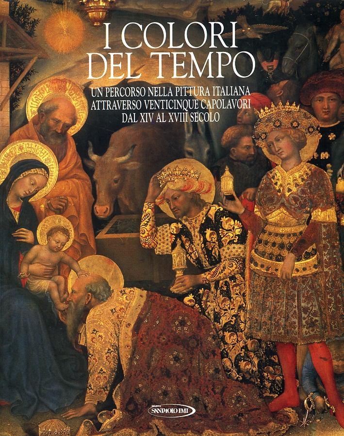 I colori del tempo. Un percorso nella pittura italiana. Attraverso …