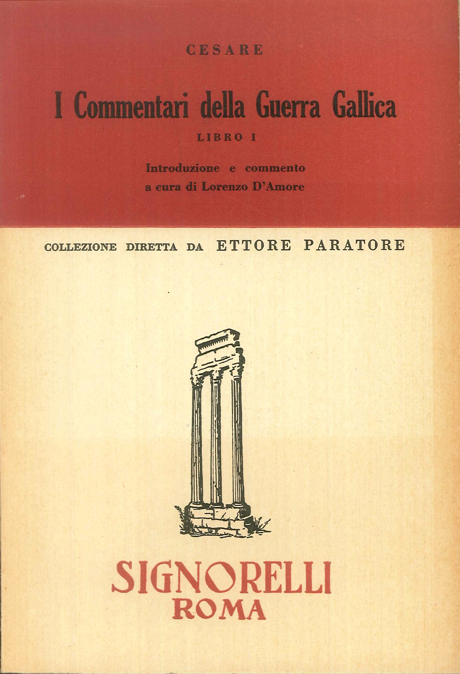 I Commentatori della Guerra Gallica. Libri I-II-III