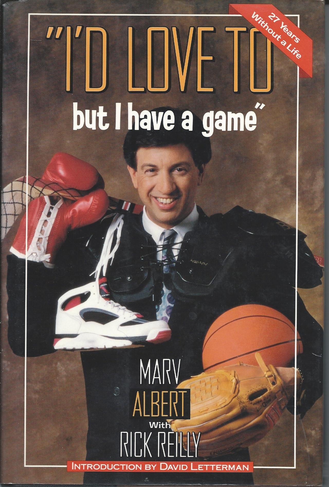 I'd Love to but I Have a Game: 27 Years …