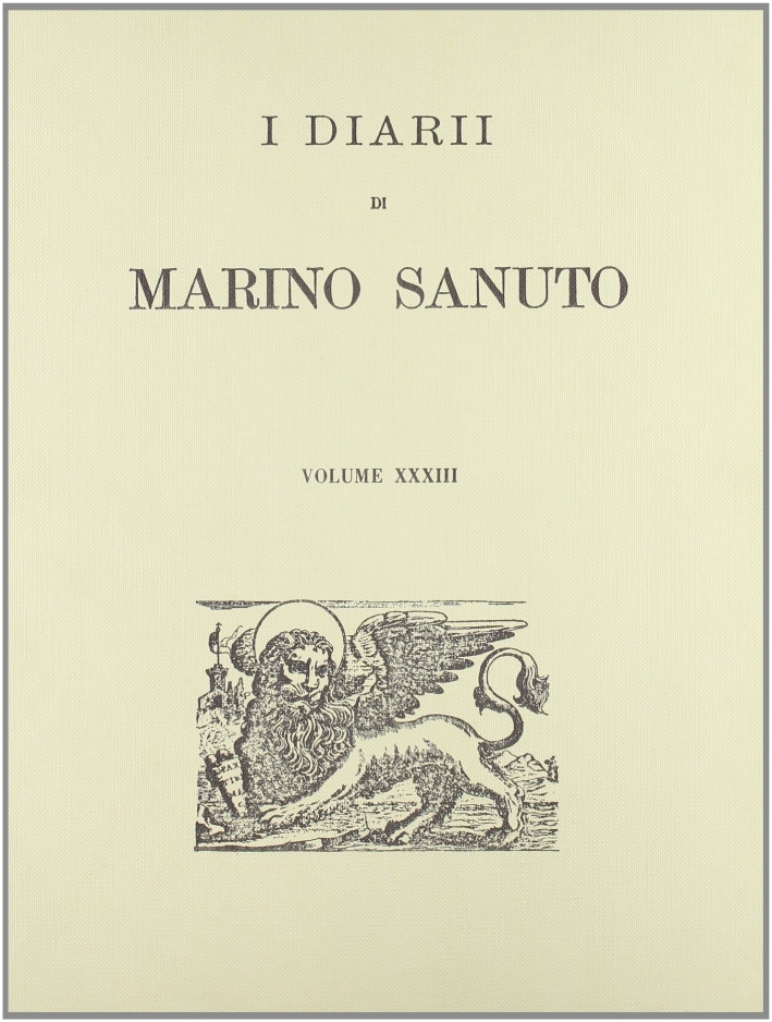 I diarii... (1496-1533) (rist. anast. Venezia, 1879-1903). Vol. 33