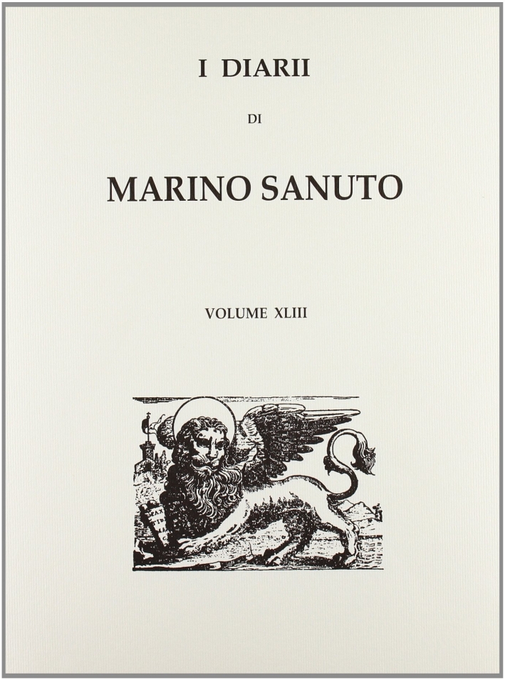 I diarii... (1496-1533) (rist. anast. Venezia, 1879-1903). Vol. 43