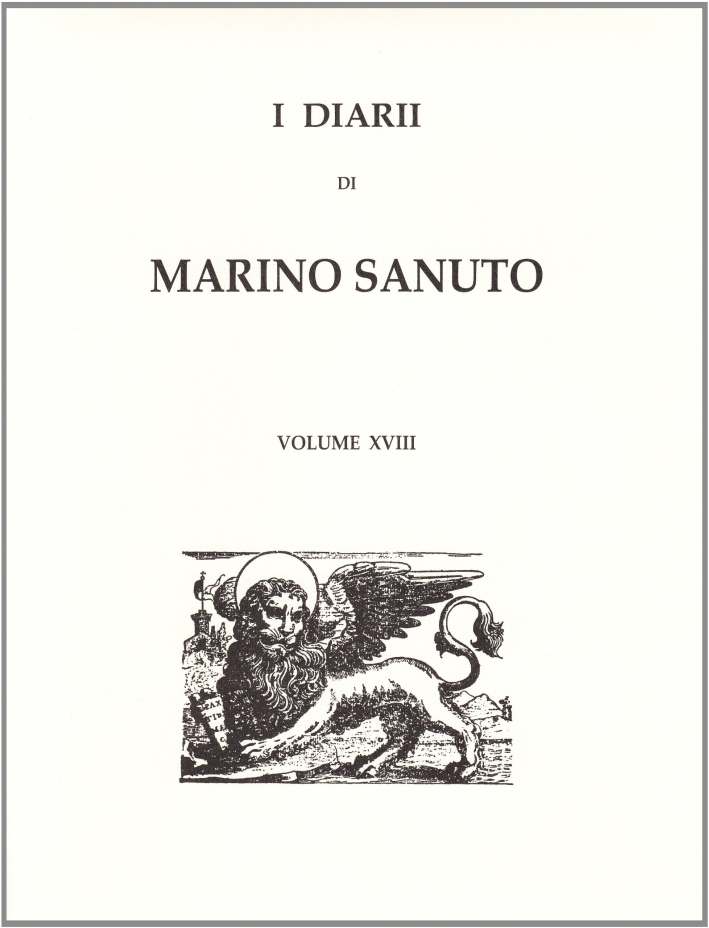 I Diarii... (1496-1533). Vol. 18