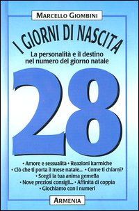 I giorni di nascita. 28 la personalità e il destino …