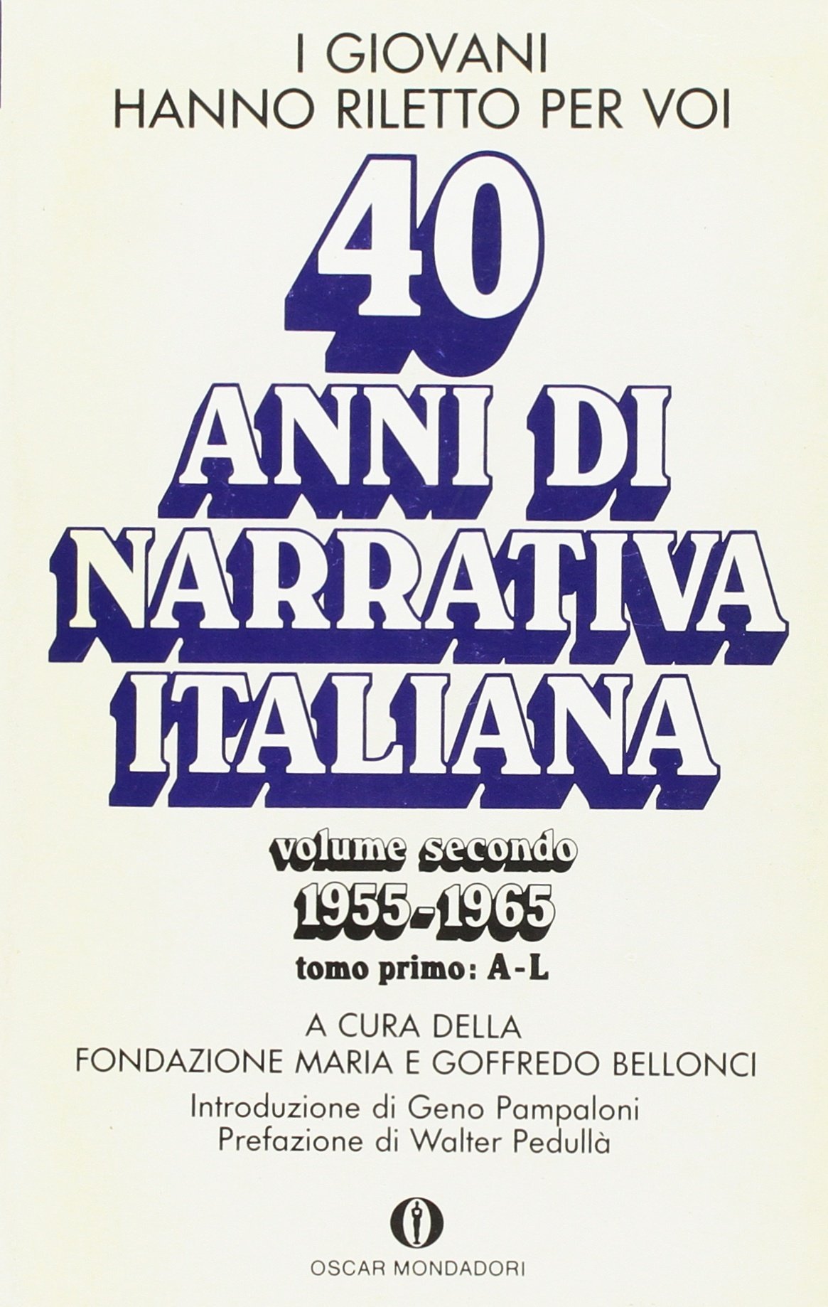 I giovani hanno riletto per voi. Quarant'anni di narrativa italiana …
