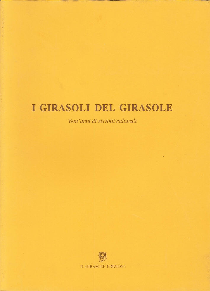 I Girasoli del Girasole. Vent'Anni di Risvolti Culturali