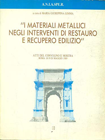 I materiali metallici negli interventi di restauro e recupero edilizio. …