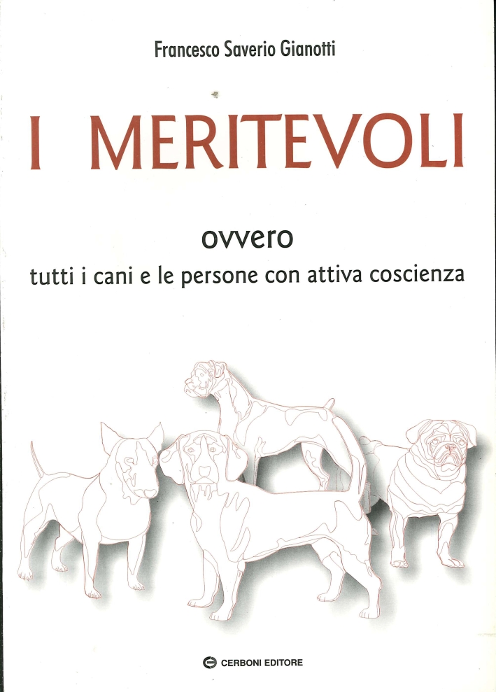I Meritevoli Ovvero Tutti i Cani e le Persone con …