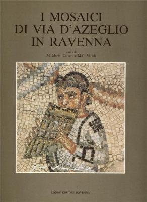I mosaici di Via D'Azeglio in Ravenna