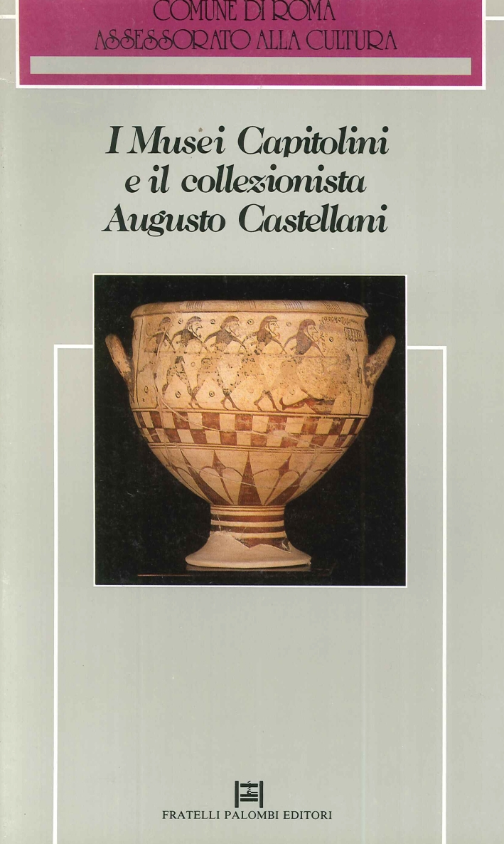 I musei capitolini e il collezionista Augusto Castellani
